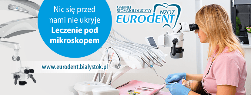 Euro Dent – Kompleksowe usługi stomatologiczne w Białymstoku